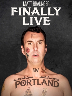 Watch Free Matt Braunger: Finally Live in Portland Movies Full HD Online - Movies4K