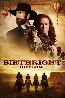 Watch Free Birthright: Outlaw Movies Full HD Online - Movies4K