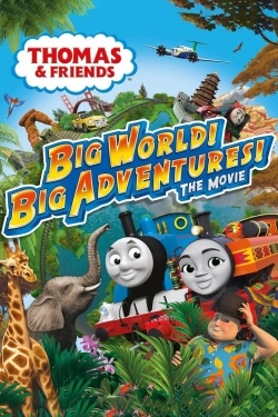 Watch Free Thomas & Friends: Big World! Big Adventures! The Movie Movies Full HD Online - Movies4K