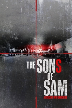 Watch Free The Sons of Sam: A Descent Into Darkness Movies Full HD Online - Movies4K