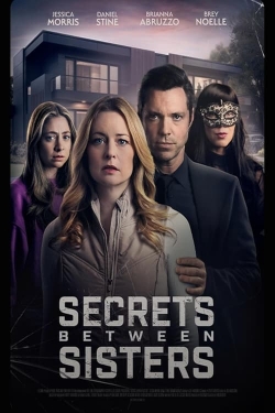 Watch Free Secrets Between Sisters Movies Full HD Online - Movies4K