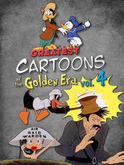 Watch Free Greatest Cartoons of the Golden Era Vol. 4 Movies Full HD Online - Movies4K