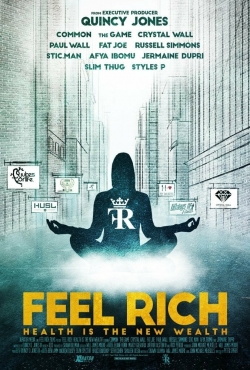 Watch Free Feel Rich: Health Is the New Wealth Movies Full HD Online - Movies4K