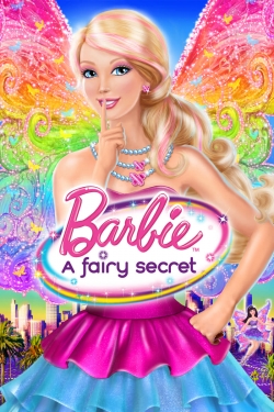 Watch Free Barbie: A Fairy Secret Movies Full HD Online - Movies4K