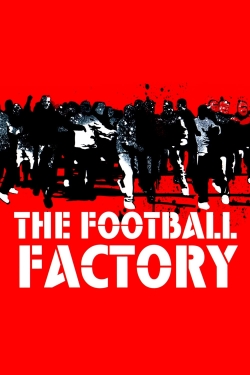 Watch Free The Football Factory Movies Full HD Online - Movies4K