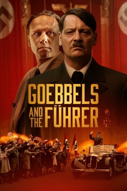 Watch Free Goebbels and the Führer Movies Full HD Online - Movies4K