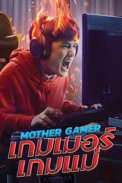 Watch Free Mother Gamer Movies Full HD Online - Movies4K