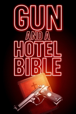 Watch Free Gun and a Hotel Bible Movies Full HD Online - Movies4K