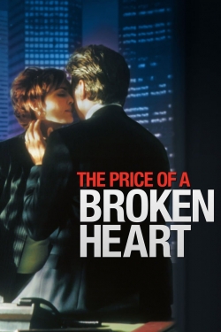 Watch Free The Price of a Broken Heart Movies Full HD Online - Movies4K