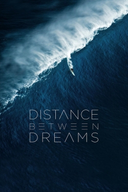 Watch Free Distance Between Dreams Movies Full HD Online - Movies4K