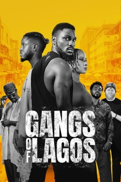 Watch Free Gangs of Lagos Movies Full HD Online - Movies4K