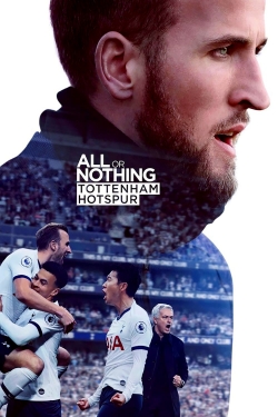 Watch Free All or Nothing: Tottenham Hotspur Movies Full HD Online - Movies4K