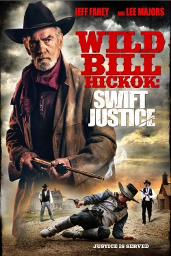 Watch Free Wild Bill Hickok: Swift Justice Movies Full HD Online - Movies4K