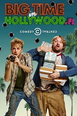 Watch Free Big Time in Hollywood, Fl Movies Full HD Online - Movies4K