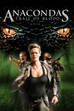 Watch Free Anacondas: Trail of Blood Movies Full HD Online - Movies4K