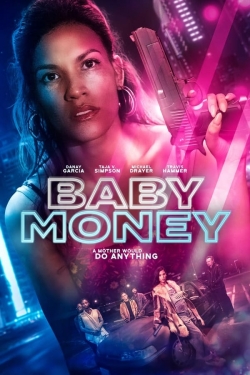 Watch Free Baby Money Movies Full HD Online - Movies4K