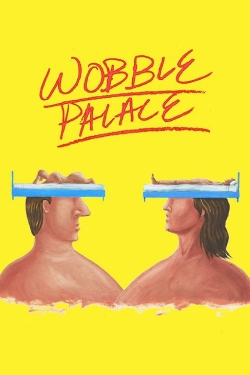 Watch Free Wobble Palace Movies Full HD Online - Movies4K