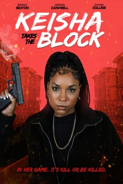 Watch Free Keisha Takes the Block Movies Full HD Online - Movies4K