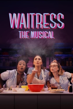 Watch Free Waitress: The Musical Movies Full HD Online - Movies4K