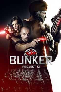 Watch Free Bunker: Project 12 Movies Full HD Online - Movies4K