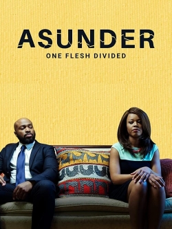 Watch Free Asunder, One Flesh Divided Movies Full HD Online - Movies4K