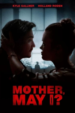 Watch Free Mother, May I? Movies Full HD Online - Movies4K