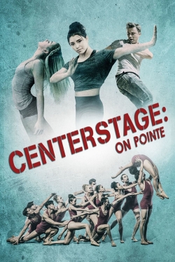 Watch Free Center Stage: On Pointe Movies Full HD Online - Movies4K