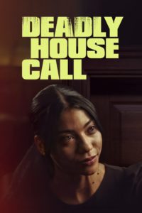 Watch Free Deadly House Call Movies Full HD Online - Movies4K