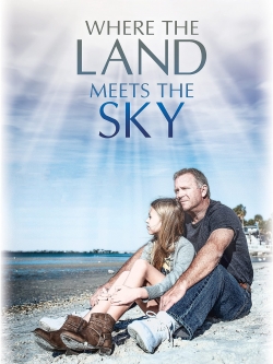 Watch Free Where the Land Meets the Sky Movies Full HD Online - Movies4K