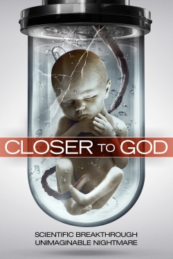 Watch Free Closer to God Movies Full HD Online - Movies4K