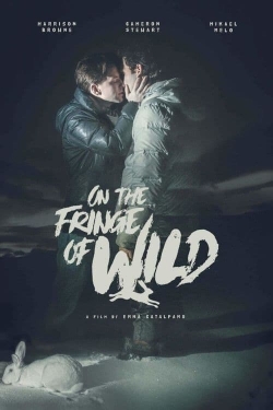 Watch Free On the Fringe of Wild Movies Full HD Online - Movies4K