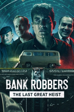 Watch Free Bank Robbers: The Last Great Heist Movies Full HD Online - Movies4K