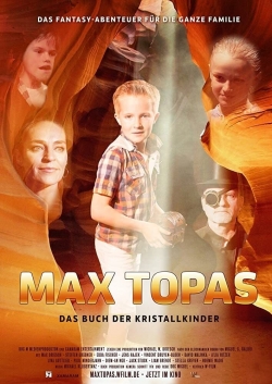 Watch Free Max Topas: The Book of the Crystal Children Movies Full HD Online - Movies4K