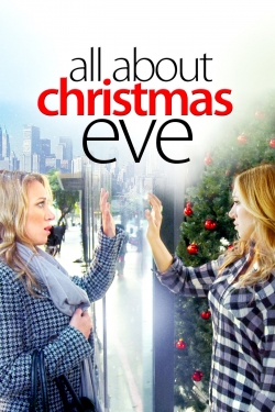 Watch Free All About Christmas Eve Movies Full HD Online - Movies4K