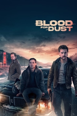 Watch Free Blood for Dust Movies Full HD Online - Movies4K