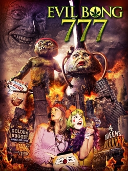 Watch Free Evil Bong 777 Movies Full HD Online - Movies4K