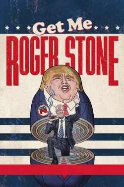 Watch Free Get Me Roger Stone Movies Full HD Online - Movies4K